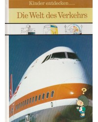 Kinder entdecken... - Die Welt des Verkehrs