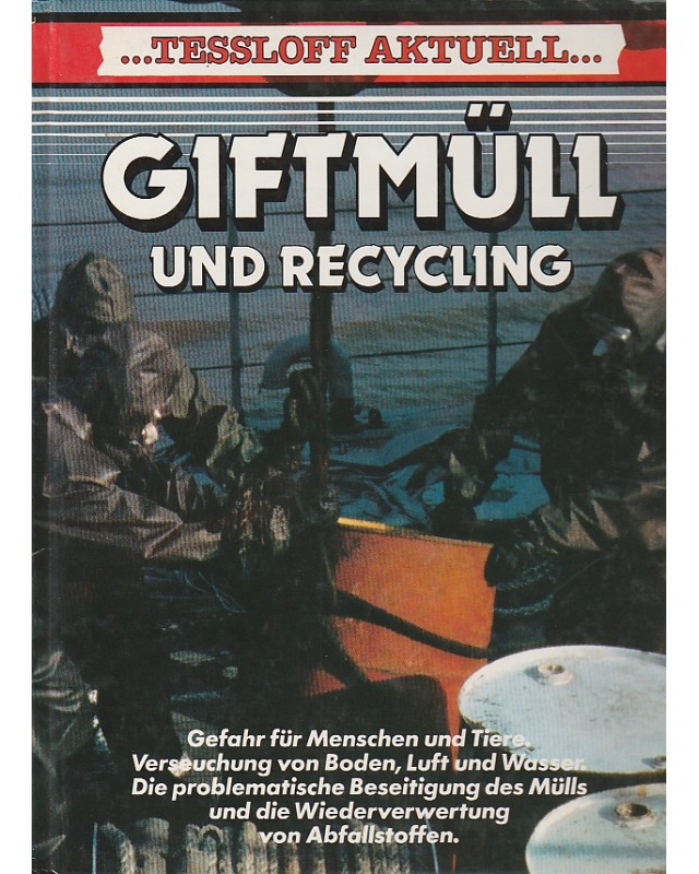 Tessloff Aktuell - Giftmüll und Recycling