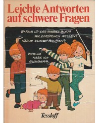 Leichte Antworten auf schwere Fragen