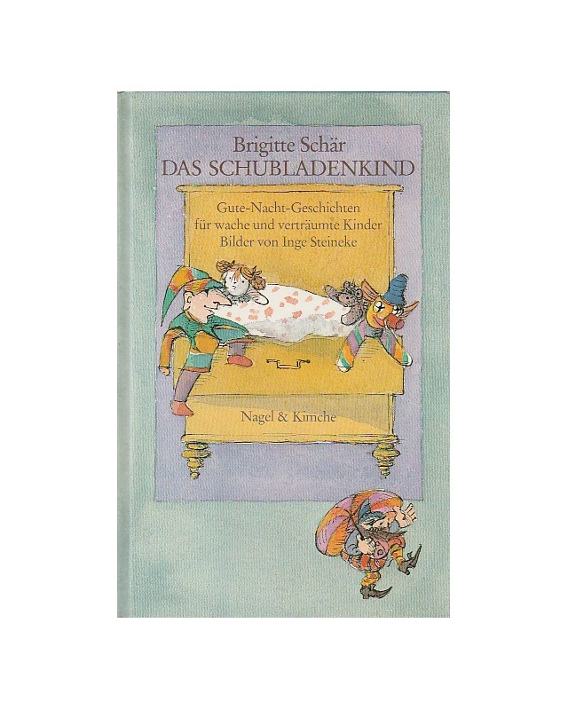 Gutenachtgeschichten - für wache und verträumte Kinder - Das Schubladenkind