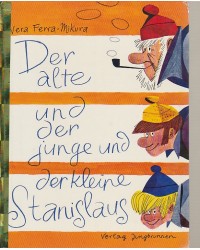 Der alte und der junge und der kleine Stanislaus