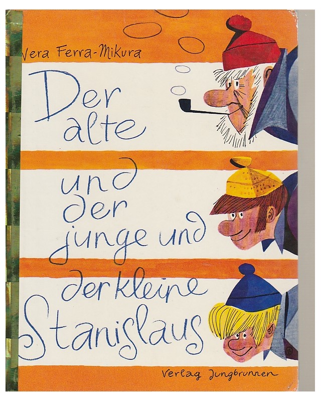 Der alte und der junge und der kleine Stanislaus
