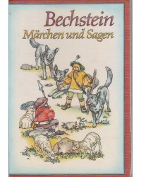 Bechstein - Märchen und Sagen