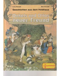 Geschichten aus dem Holzhaus  -  Onkels und Ottos neuer Freund