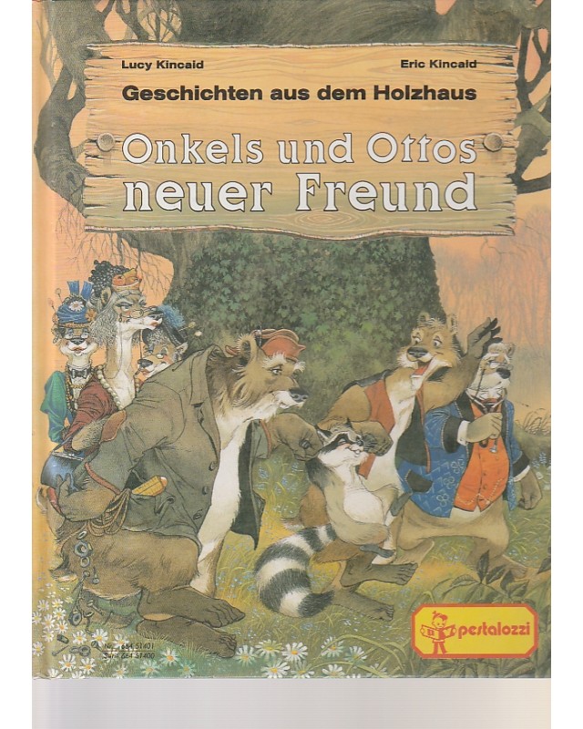 Geschichten aus dem Holzhaus  -  Onkels und Ottos neuer Freund