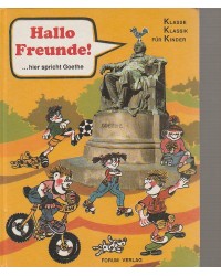 Klasse Klassik für Kinder -  Hallo Freunde! hier spricht Goethe