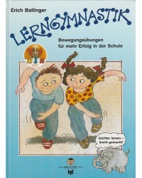 Lerngymnstik - Bewegungsübungen für mehr Erfolg in der Schule - Band 1 und Band 2