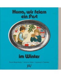 Hurra, wir feiern ein Fest