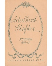 Adalbert Stifter -  Studien 1840-41