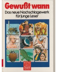 Gewußt wann - Das neue Nachschlagewerk für junge Leser