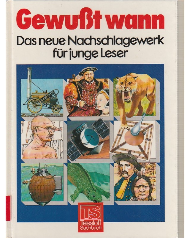 Gewußt wann - Das neue Nachschlagewerk für junge Leser