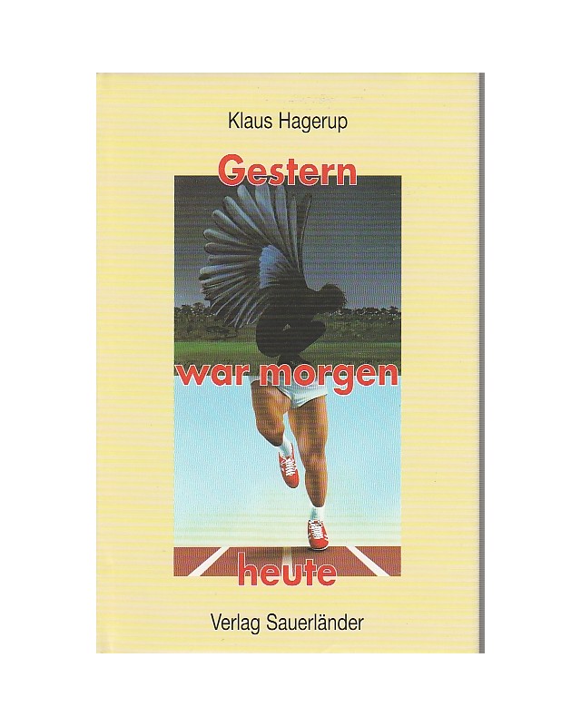 Gestern war morgen heute