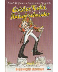 Geister, Teufel, Halsabschneider