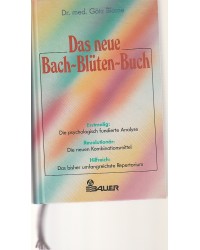 Das neue Bach-Blüten-Buch