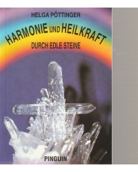 Harmonie und Heilkraft durch edle Steine