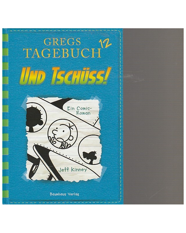 Gregs Tagebuch - Und Tschüss! - Band 12