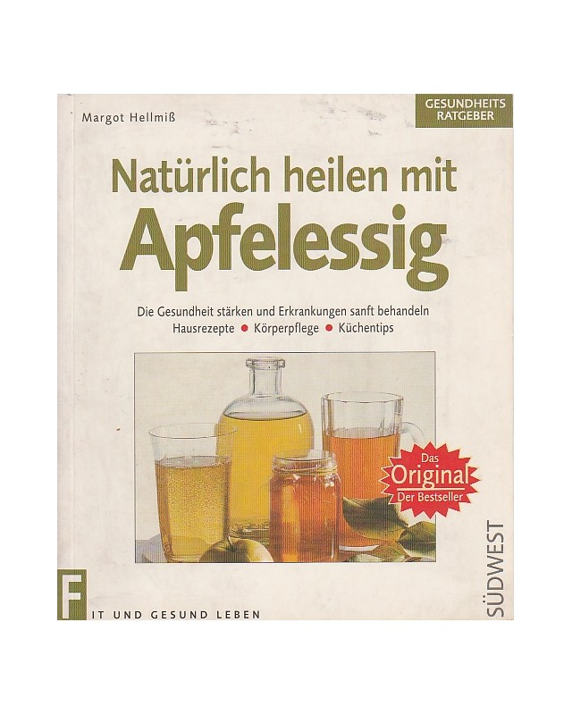 Natürlich heilen mit Apfelessig