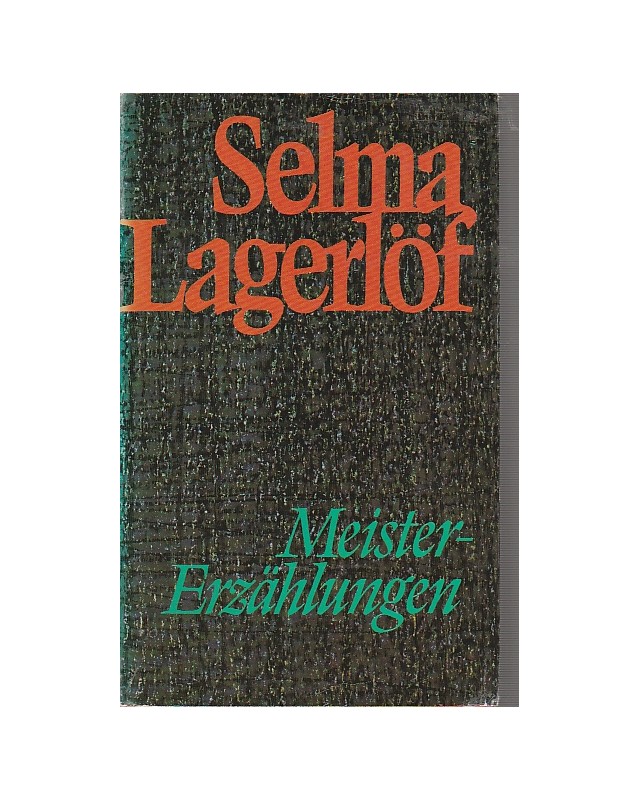 Selma Lagerlöf - Große Meistererzählungen