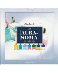 Das Aura-Soma Handbuch