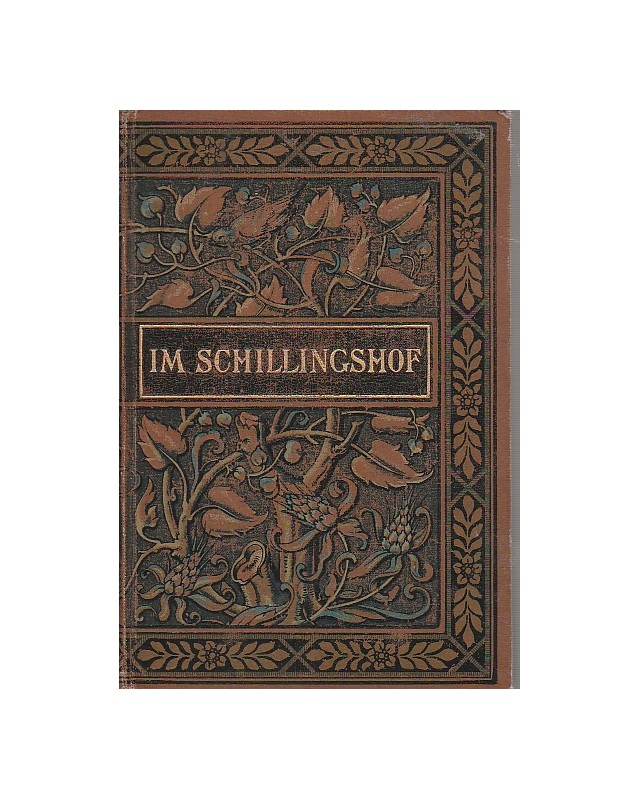 E. Marlietts gesammelte Romane und Novellen - Im Schillingshof - 4. Band