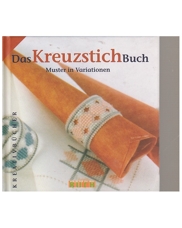 Das KreuzstichBuch - Muster in Variationen