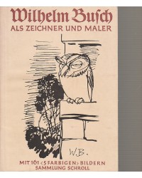 Wilhelm Busch - ls Zeichner und Maler