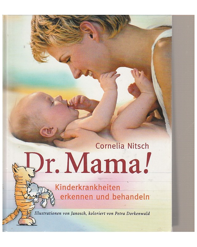 Dr. Mama -  Kinderkrankheiten erkennen und behandeln