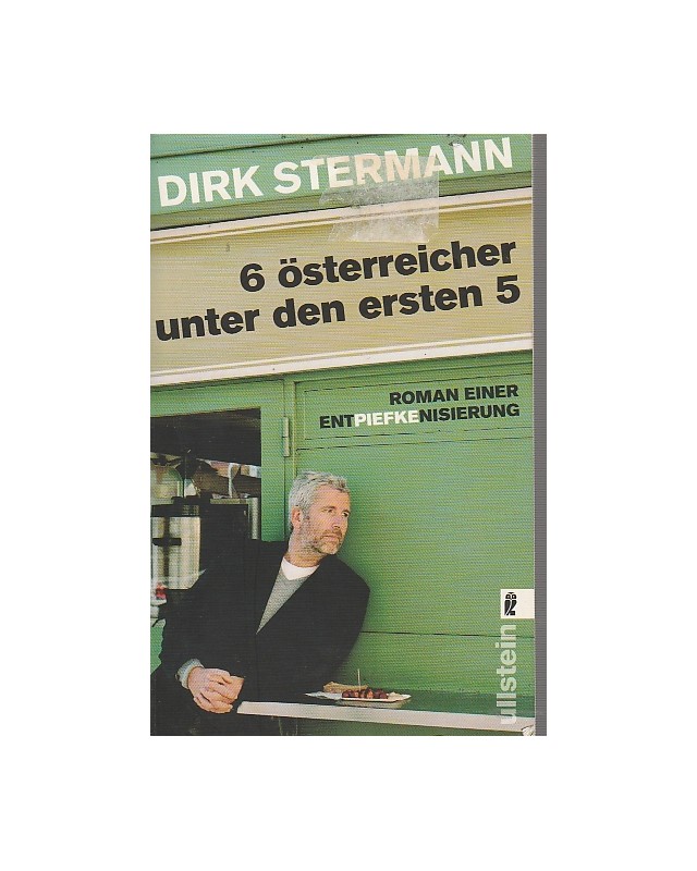 Sechs Österreicher unter den ersten fünf - Roman einer Entpiefkenisierung