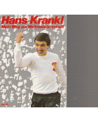 Hans Krankl - Mein Weg zur...