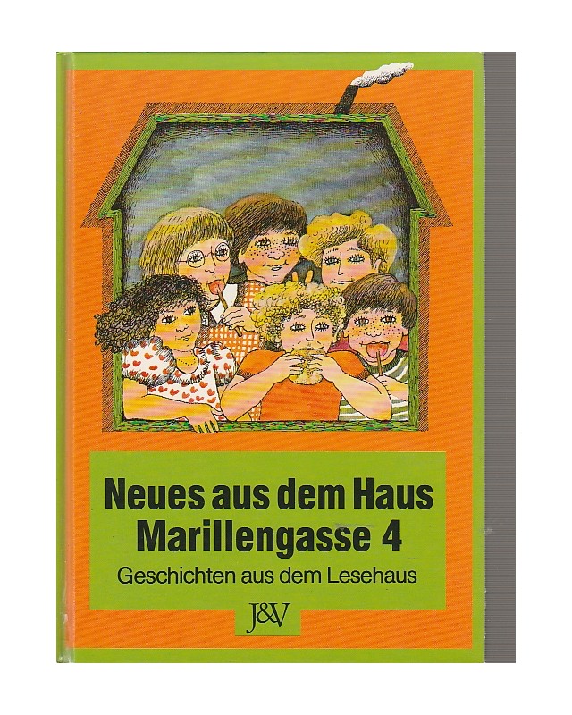 Geschichten aus dem Lesehaus - Neues aus dem Haus Marillengasse 4