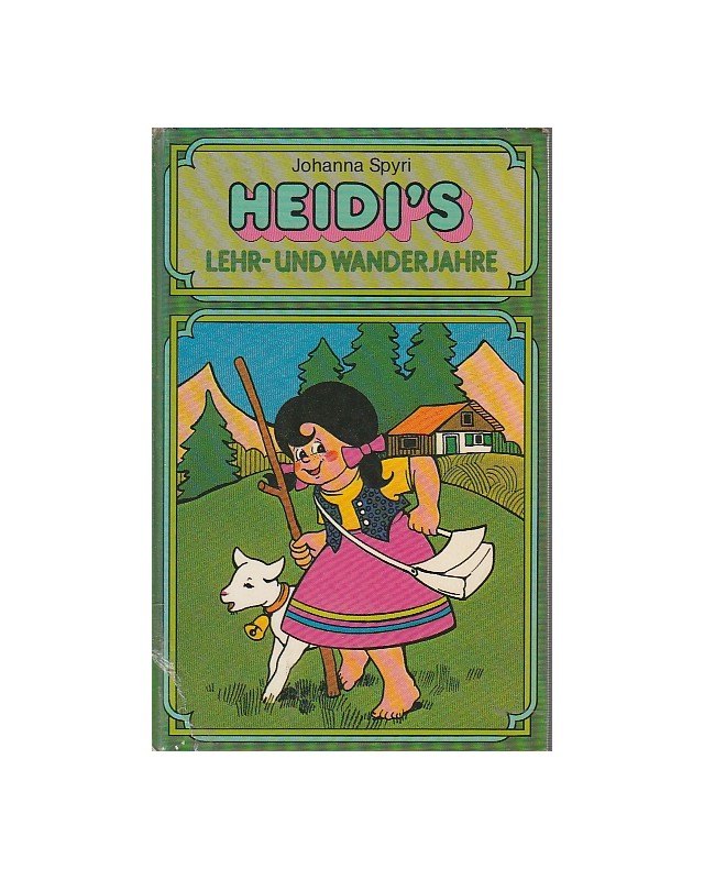 Heidi's Lehr- und Wanderjahre