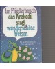 Im Fliederbusch das Krokodil singt wunderschöne Weisen - Ein Spaßbastelbuch fürs ganze Jahr