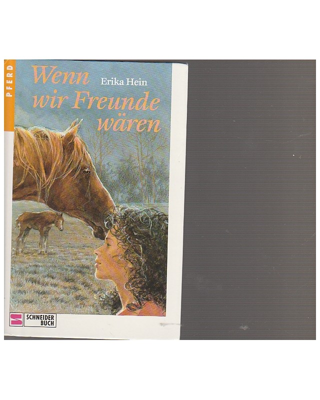 Pferd - Wenn wir Freunde wären
