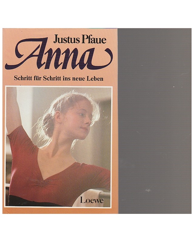 Anna - Schritt für Schritt ins neue Leben