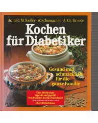 Kochen für Diabetiker - gesund u. schmackhaft für die ganze Familie