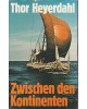 Zwischen den Kontinenten - Archäologische Abenteuer