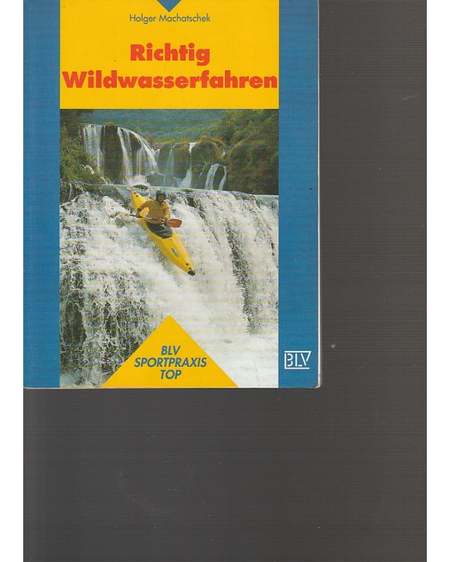 Richtig Wildwasserfahren