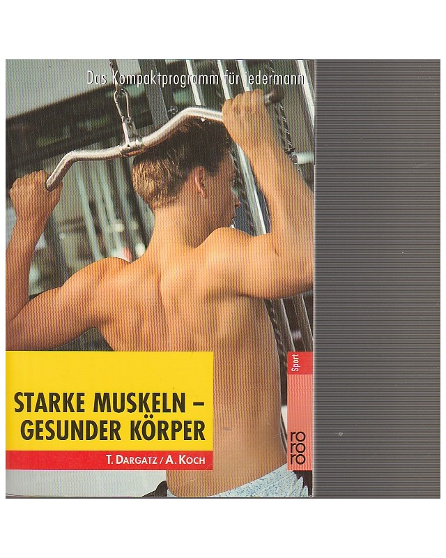Starke Muskeln - Gesunder Körper