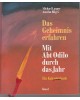 Das Geheimnis erfahren - Mit Abt Odilo durch das Jahr - ein Kalenderbuch