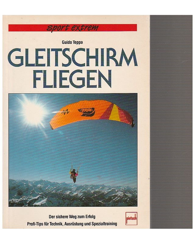Gleitschirmfliegen - Der sichere Weg zum Erfolg