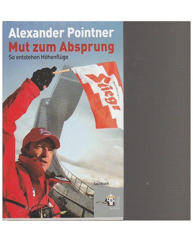 Alexander Pointner - Mut zum Absprung
