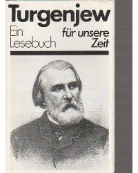 Turgenjew - Ein Lesebuch für unsere Zeit