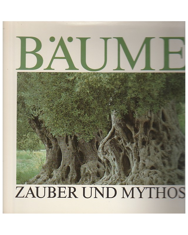 Bäume - Zauber und Mythos