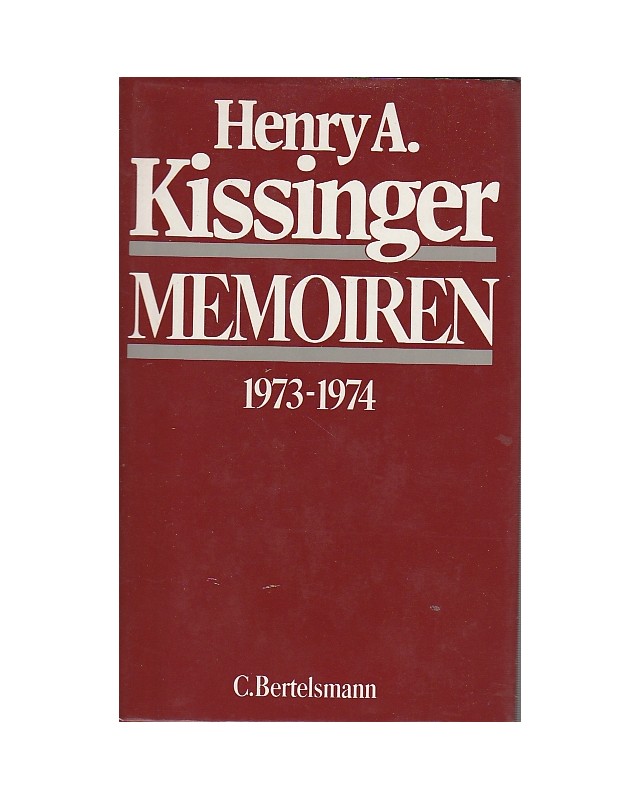 Henry A. Kissinger - Memoiren - 1973-1974 - Band 2