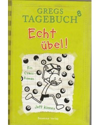Gregs Tagebuch - Echt übel! - Band 8