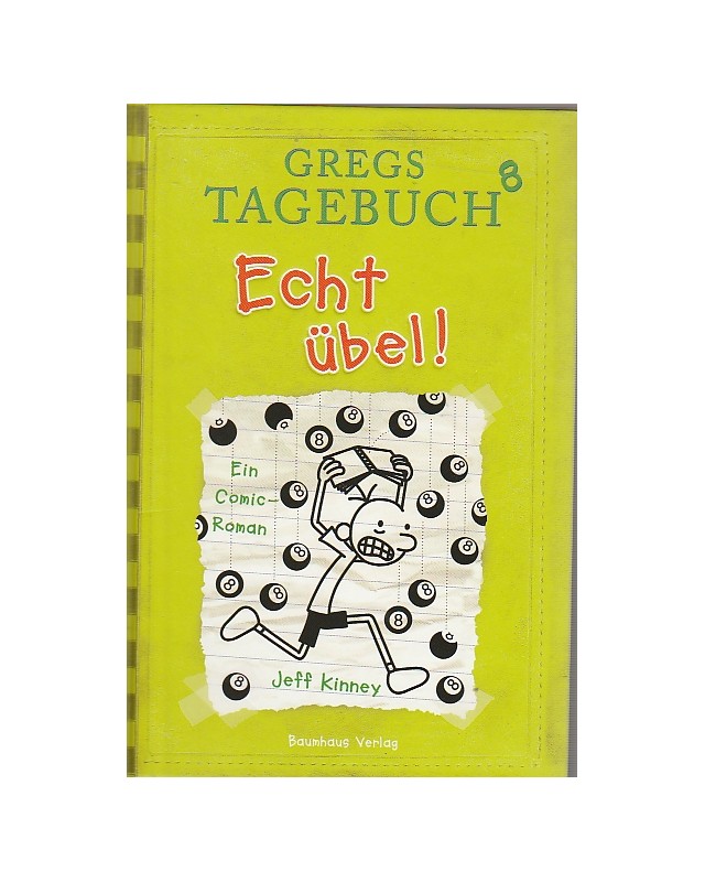 Gregs Tagebuch - Echt übel! - Band 8
