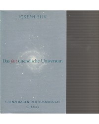 Das fast unendliche Universum - Grenzfragen der Kosmologie