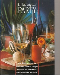 Einladung zur Party - Alles über Getränke mit und ohne Alkohol