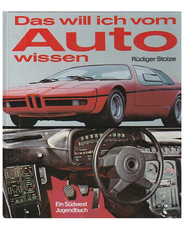 Das will ich vom Auto wissen - Ein Südwest Jugendbuch