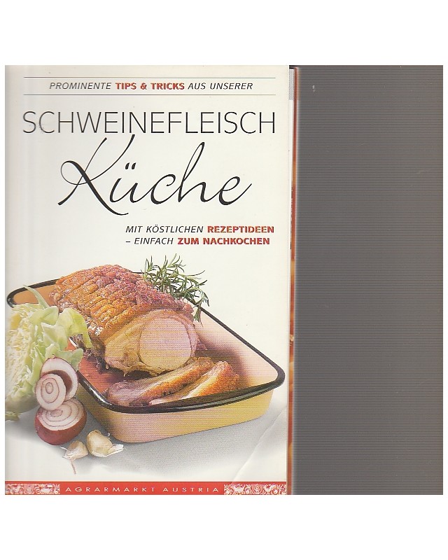 Prominente Tips & Tricks aus unserer Schweinefleisch Küche